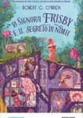 Robert C. O’Brien - La signora Frisby e il segreto di Nimh (2020)