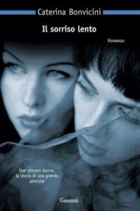 Caterina Bonvicini – Il sorriso lento (2010)