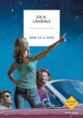 Joe R. Lansdale - Jane va a nord (2020)
