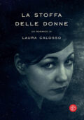 Laura Calosso - La stoffa delle donne (2017)