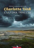 Charlotte Link - L'ultima traccia (2010)