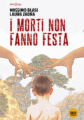 Massimo Blasi, Laura Zadra - I morti non fanno festa (2019)