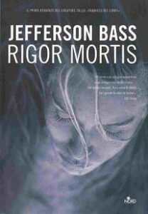 Jefferson Bass – Rigor mortis (2006)