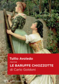 Tullio Avoledo - Le baruffe chiozzotte di Carlo Goldoni (2014)