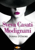Sveva Casati Modignani - Donna d'onore (2011)