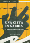 Annamaria Fassio - Una città in gabbia (2012)