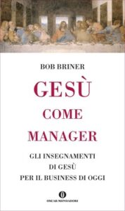Bob Briner – Gesù come manager (2017)