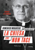 Domenico Mogavero, Giacomo Galeazzi - La Chiesa che non tace (2011)