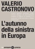 Valerio Castronovo - L'autunno della sinistra in Europa (2017)
