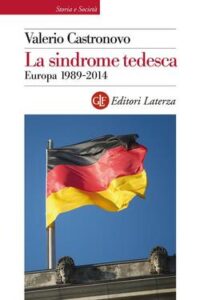 Valerio Castronovo – La sindrome tedesca (2014)