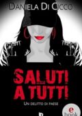 img Daniela Di Cicco - Saluti a tutti (2019)