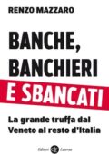 img Renzo Mazzaro - Banche, banchieri e...