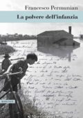 Francesco Permunian - La polvere dell'infanzia (2015)