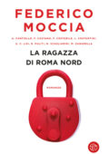 Federico Moccia - La ragazza di Roma nord (2019)