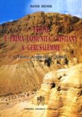 Rainer Reisner - Esseni e prima comunità cristiana a Gerusalemme. Nuove scoperte e fonti (2001) PDF