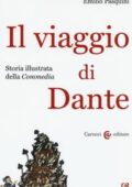 Emilio Pasquini - Il viaggio di Dante. Storia illustrata della «Commedia» (2015) PDF