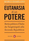 Marco Damilano - Eutanasia di un potere (2012)