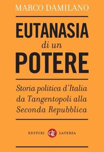 Marco Damilano – Eutanasia di un potere (2012)