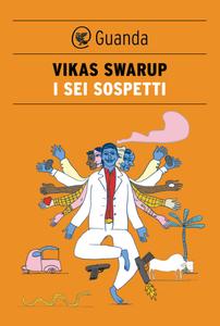 Vikas Swarup – I sei sospetti (2013)