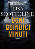 Lisa Scottoline - Ogni quindici minuti (2016)
