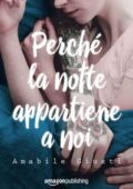 img Amabile Giusti - Perché la notte appartiene a noi (2018)