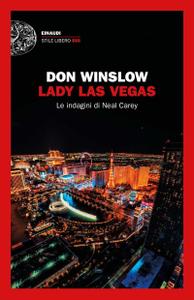 Don Winslow – Lady Las Vegas. Le indagini di Neal Carey (2018)