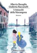img Alberta Basaglia, Giulietta Raccanelli - I rintocchi della Marangona (2018)