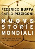 img Federico Buffa, Carlo Pizzigoni - Nuove storie mondiali (2018)