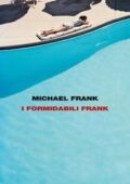 Michael Frank - I formidabili Frank (2018)