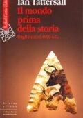 Ian Tattersall - Il mondo prima della storia. Dagli inizi al 4000 a.C. (2009) PDF