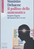 Stanislas Dehaene - Il pallino della matematica. Scoprire il genio dei numeri che è in noi (2010) PDF