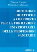 img Patrizia Alessio, Domenica Calatozzo - Metologie didattiche a confronto per la formazione unive