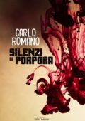 img Carlo Romano - Silenzi di porpora (2016)