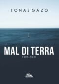 Tomas Gazo - Mal di terra (2020)