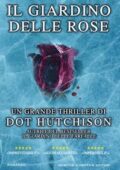 Dot Hutchison - Il giardino delle rose (2018)