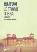 Mara Bozzolan, Annalisa Nozza - Le trame di Bea (2017)