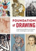 img Foundations of Drawing: A Practical Guide to Art History, Tools, Techniques, and Styles (2017) 