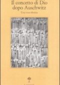 img Hans Jonas - Il concetto di Dio dopo Auschwitz. Una voce ebraica (2004)