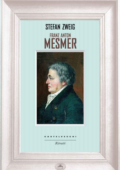 Stefan Zweig - Franz Anton Mesmer (2015)
