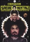 img Caparezza, Michele Monina - Saghe mentali. Viaggio allucinante in una testa di capa (2008)
