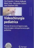 img Ciro Esposito, Celeste Hollands - Videochirurgia pediatrica. Principi di tecnica in laparoscopi