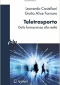 Leonardo Castellani, Giulia Alice Fornaro - Teletrasporto: dalla fantascienza alla realtà (2011)  PDF