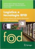 Antonio Rizzi, Roberto Montanari - Logistica e tecnologia RFID (2011)