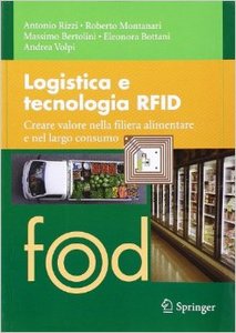 Antonio Rizzi, Roberto Montanari – Logistica e tecnologia RFID (2011)