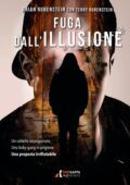 Brian Rubenstein, Terry Rubenstein - Fuga dall'illusione (2020)