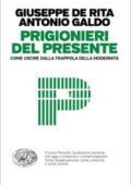 img Giuseppe De Rita, Antonio Galdo - Prigionieri del presente (2018)