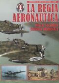 Nico Sgarlato - La Regia Aeronautica Nella Seconda Guerra Mondiale (Supplemento alla rivista "Aerei") (2000)