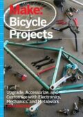 img Make: Bicycle Projects: Upgrade, Accessorize, and Customize with Electronics, Mechanics, and Me