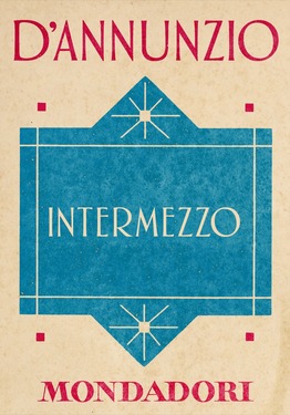 Gabriele d’Annunzio – Intermezzo (2013)