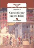 Juan Manuel - Consigli per vivere felici (2011)